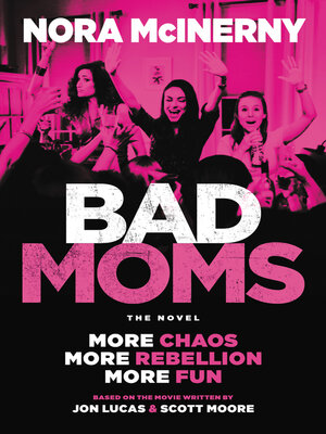 Bad Moms - ebook